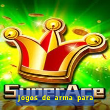 jogos de arma para pc fraco